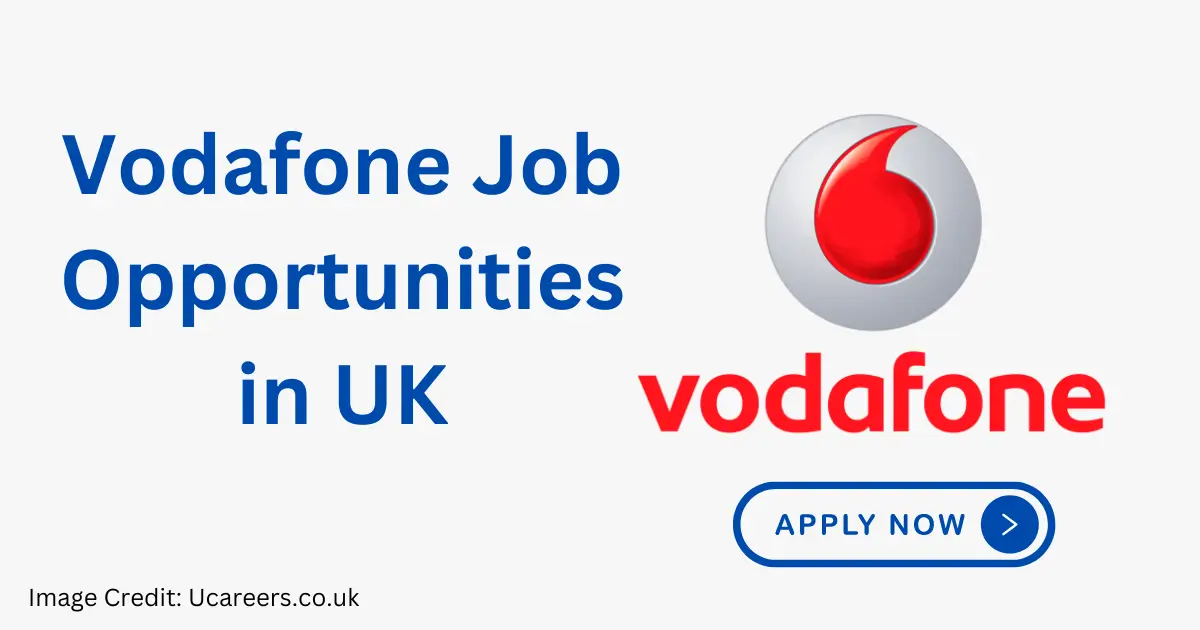 Vodafone Job Vacancies in UK