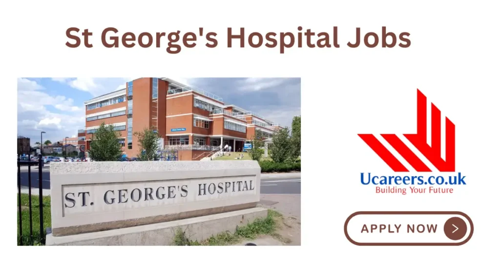 St George's Hospital Jobs