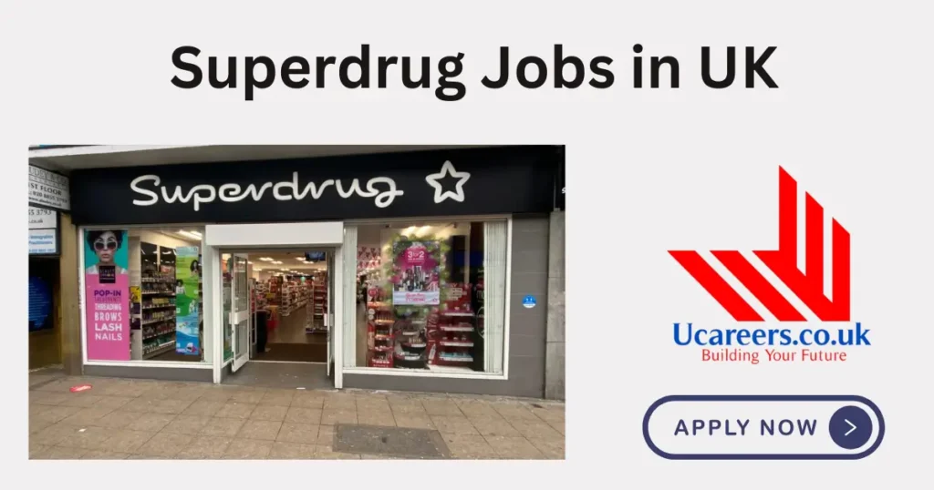 Superdrug Jobs in UK