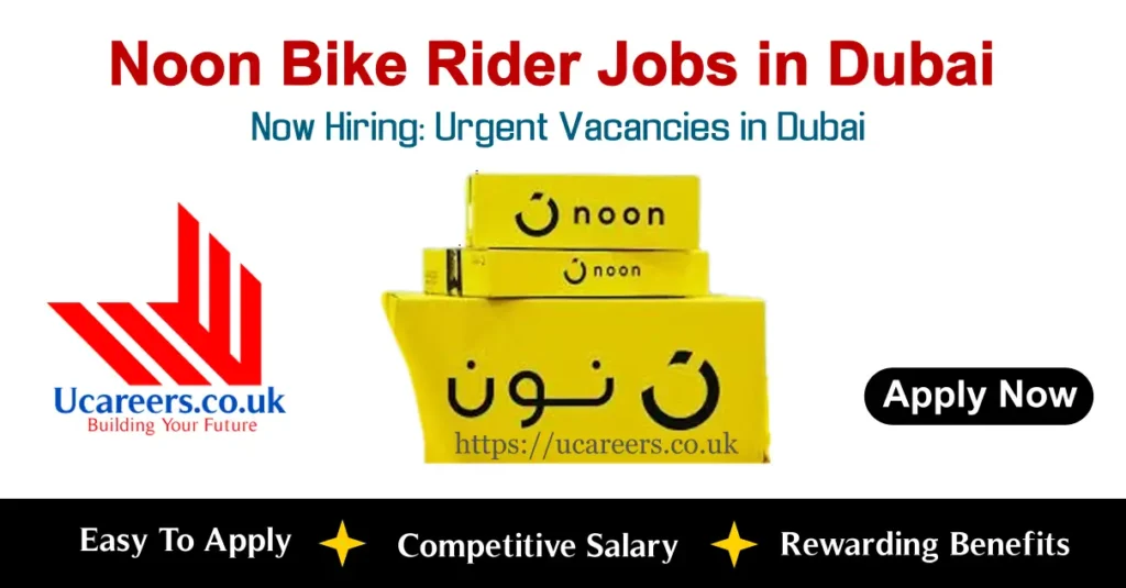 Noon Bike Rider Jobs in Dubai