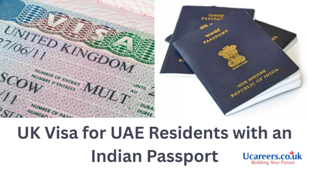 UK Visa for UAE Residents with an Indian Passport
